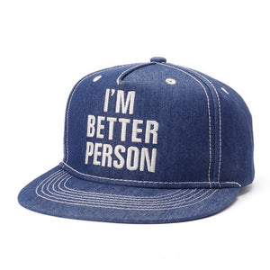 I'm Better Person Cap